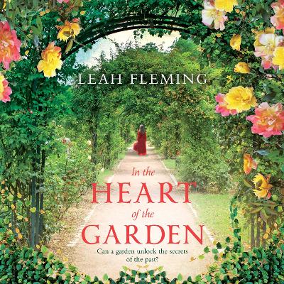 In the Heart of the Garden by Leah Fleming