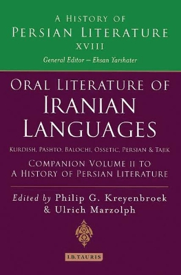 Oral Literature of Iranian Languages: Kurdish, Pashto, Balochi, Ossetic; Persian and Tajik: Companion Volume II book