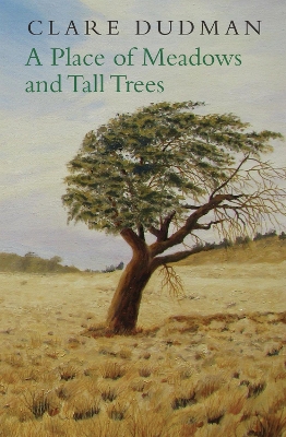 Place of Meadows and Tall Trees book