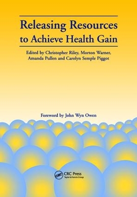 Releasing Resources to Achieve Health Gain by Christopher Riley