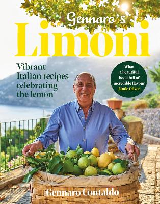 Gennaro's Limoni: Vibrant Italian Recipes Celebrating the Lemon by Gennaro Contaldo