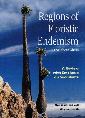 Regions of Floristic Endemism in Southern Africa book