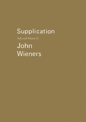 Supplication by John Wieners