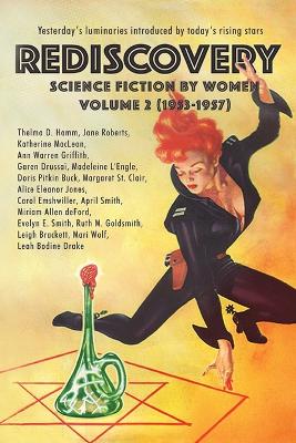 Rediscovery, Volume 2: Science Fiction by Women (1953-1957) book