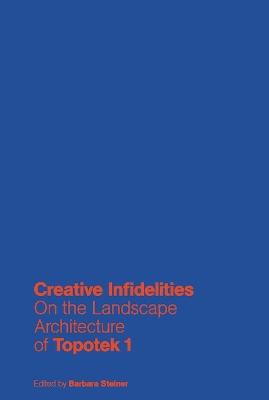 Creative Infidelities book