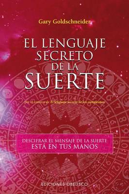 El Lenguaje Secreto de La Suerte book