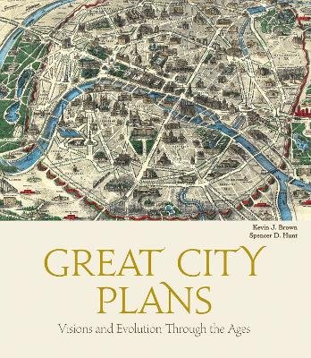 Great City Plans: Visions and Evolutions Through the Ages book