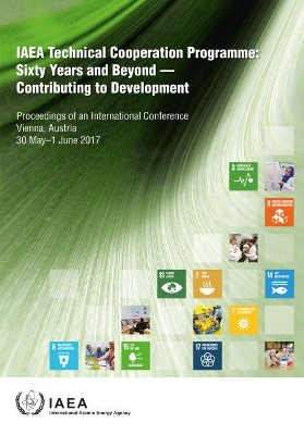 Sixty Years and Beyond — Contributing to Development: Proceedings of an International Conference Held in Vienna, 30 May–1 June 2017 book