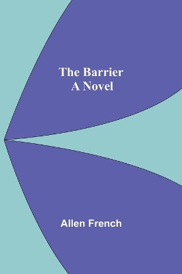 The Barrier; A Novel book