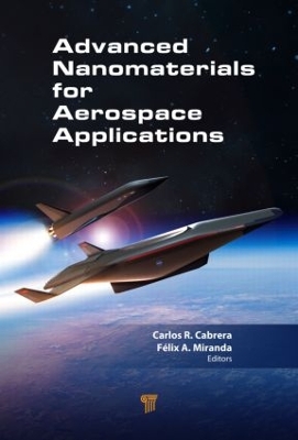 Advanced Nanomaterials for Aerospace Applications by Carlos R Cabrera