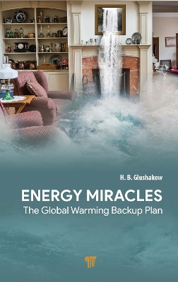 Energy Miracles: The Global Warming Backup Plan book