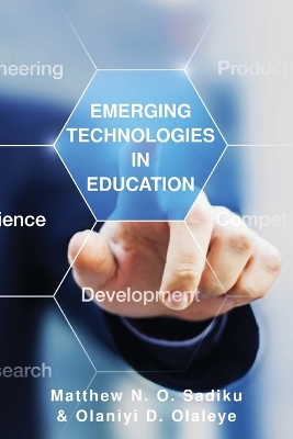 Emerging Technologies in Education by Matthew N O Sadiku