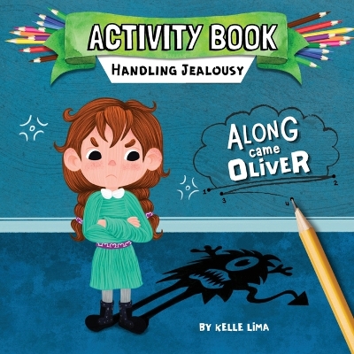 Activity Book: Handling Jealousy: Along Came Oliver book