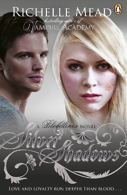 Bloodlines: Silver Shadows (book 5) by Richelle Mead