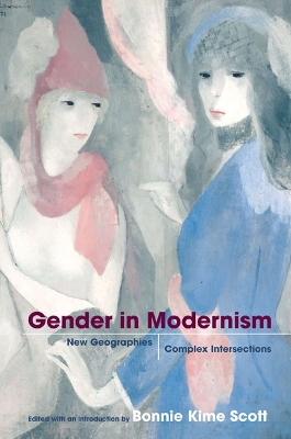 Gender in Modernism by Bonnie Kime Scott