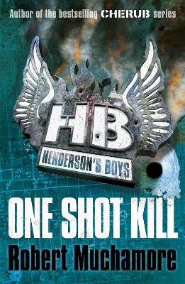 Henderson's Boys: One Shot Kill book