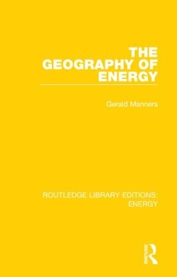 The Geography of Energy by Gerald Manners