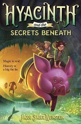 Hyacinth and the Secrets Beneath book