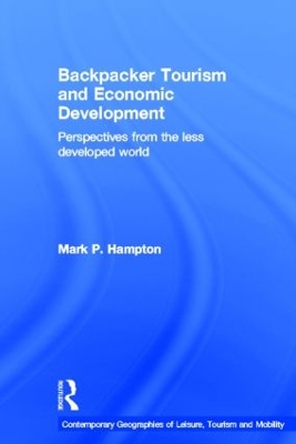 Backpacker Tourism and Economic Development by Mark P. Hampton