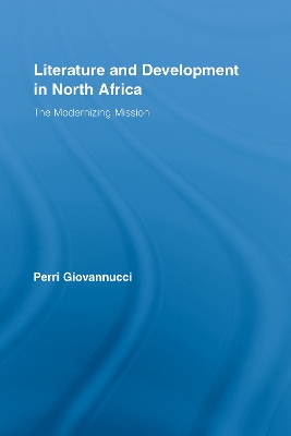 Literature and Development in North Africa by Perri Giovannucci