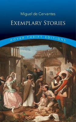 Exemplary Stories by Miguel de Cervantes