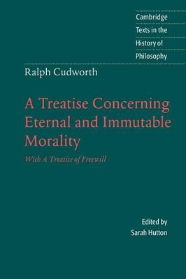 Ralph Cudworth: A Treatise Concerning Eternal and Immutable Morality book