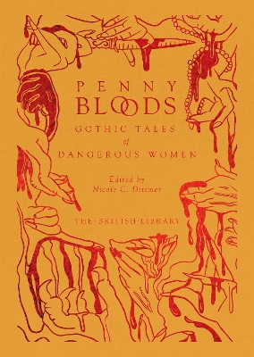 Penny Bloods: Gothic Tales of Dangerous Women book