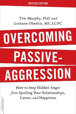 Overcoming Passive-Aggression, Revised Edition book