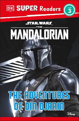 DK Super Readers Level 3 Star Wars The Mandalorian The Adventures of Din Djarin by Matt Jones