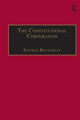 The Constitutional Corporation: Rethinking Corporate Governance book