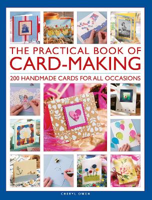 The Practical Book of Card-Making: 200 handmade cards for all occasions book