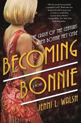 Becoming Bonnie by Jenni L Walsh