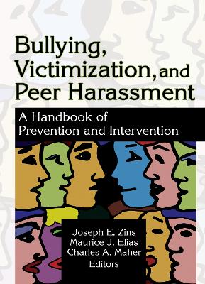 Bullying, Victimization, and Peer Harassment book