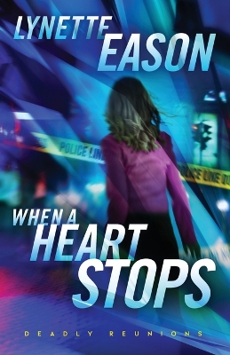 When a Heart Stops – A Novel book