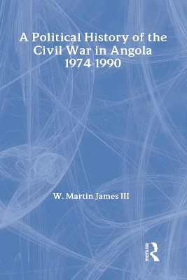 Political History of the Civil War in Angola, 1974-1990 book