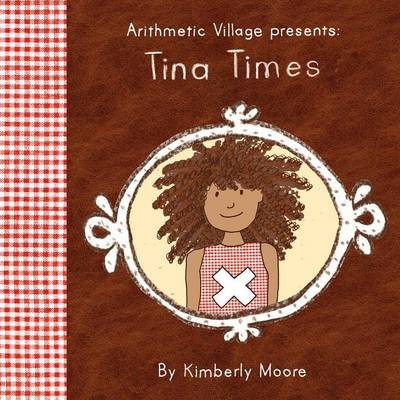 Arithmetic Village Presents Tina Times book