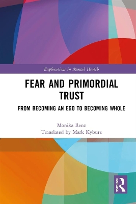 Fear and Primordial Trust: From Becoming an Ego to Becoming Whole book