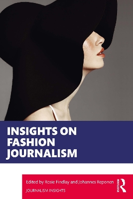 Insights on Fashion Journalism by Rosie Findlay
