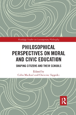 Philosophical Perspectives on Moral and Civic Education: Shaping Citizens and Their Schools by Colin Macleod