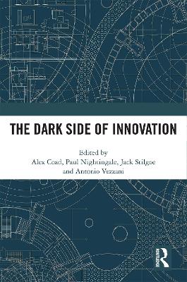 The Dark Side of Innovation by Alex Coad