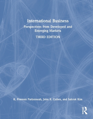 International Business: Perspectives from Developed and Emerging Markets by K. Praveen Parboteeah