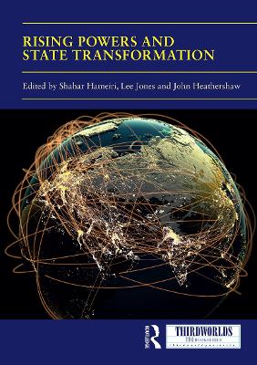 Rising Powers and State Transformation by Shahar Hameiri