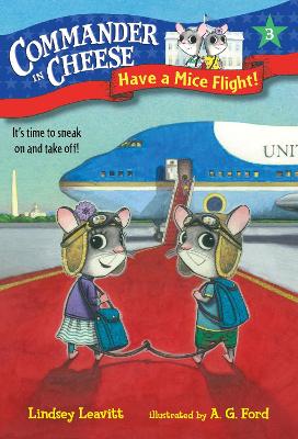 Commander In Cheese #3 Have A Mice Flight! book