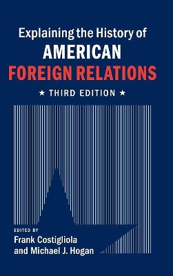 Explaining the History of American Foreign Relations book
