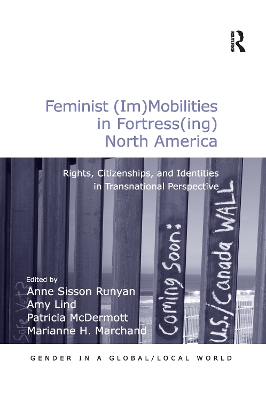 Feminist (Im)Mobilities in Fortress(ing) North America book