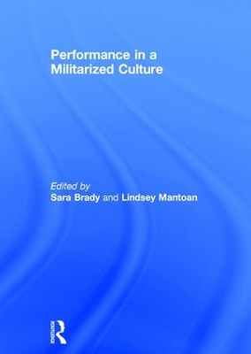 Performance in a Militarized Culture by Sara Brady