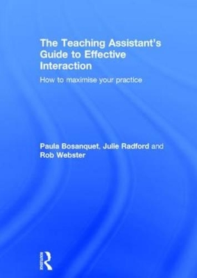 Teaching Assistant's Guide to Effective Interaction by Paula Bosanquet