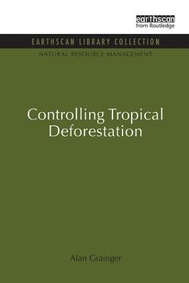 Controlling Tropical Deforestation book