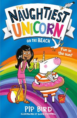 The Naughtiest Unicorn on the Beach (The Naughtiest Unicorn series) by Pip Bird