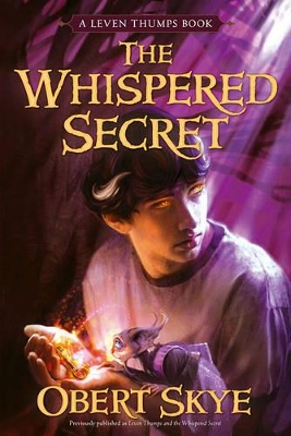 Leven Thumps and the Whispered Secret book